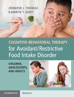  Cognitive-Behavioral Therapy for Avoidant/Restrictive Food Intake Disorder