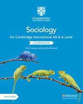 Cambridge international AS & A level sociology. Coursebook. Con espansione online