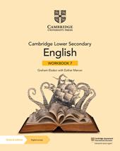 Cambridge lower secondary english. Workbook. Con espansione online. Vol. 7
