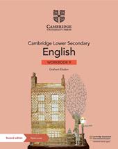 Cambridge lower secondary english. Stage 9. Workbook. Con e-book. Con espansione online
