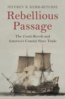   Rebellious Passage