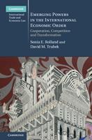   Emerging Powers in the International Economic Order