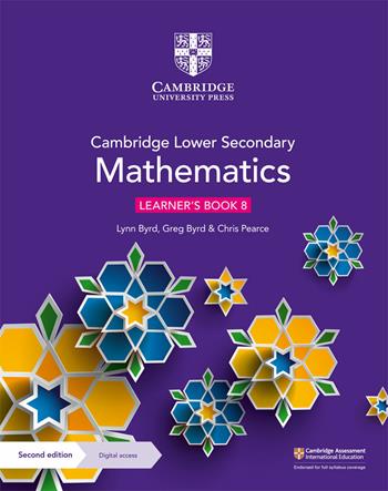 Cambridge lower secondary mathematics. Stages 7-9. Learner's book 8. Con e-book. Con espansione online - Byrd Lynn, Byrd Greg, Chris Pearce - Libro Cambridge 2022 | Libraccio.it