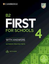 B2 First for Schools. Student's book with Answers. Con e-book. Con espansione online. Vol. 4