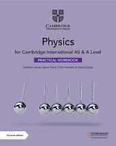 Cambridge International AS and A level physics. Practical workbook. Con espansione online
