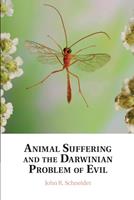   Animal Suffering and the Darwinian Problem of Evil