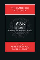 The Cambridge History of War: Volume 2, War and the Medieval World