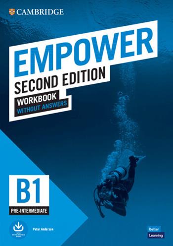 Empower. B1. Pre-intermediate. Workbook without answers. Con e-book. Con espansione online. Con Audio - Adrian Doff, Craig Thaine, Herbert Puchta - Libro Cambridge 2022 | Libraccio.it