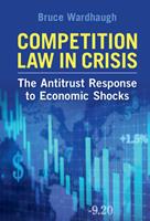   Competition Law in Crisis