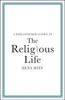   A Philosopher Looks at the Religious Life