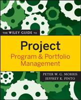   The Wiley Guide to Project, Program, and Portfolio Management