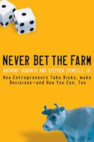   Never Bet the Farm