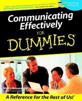   Communicating Effectively For Dummies
