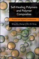   Self-Healing Polymers and Polymer Composites