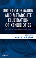   Biotransformation and Metabolite Elucidation of Xenobiotics