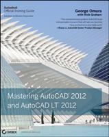   Mastering AutoCAD 2012 and AutoCAD LT 2012