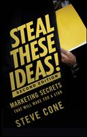  Steal These Ideas!