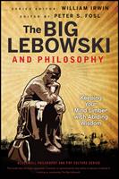   The Big Lebowski and Philosophy