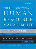   The Encyclopedia of Human Resource Management, Volume 1