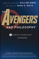   The Avengers and Philosophy