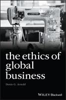   The Ethics of Global Business