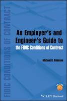   An Employer's and Engineer's Guide to the FIDIC Conditions of Contract
