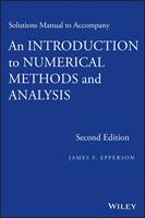   An Introduction to Numerical Methods and Analysis, Solutions Manual