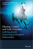   Filtering, Control and Fault Detection with Randomly Occurring Incomplete Information