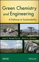   Green Chemistry and Engineering