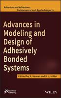   Advances in Modeling and Design of Adhesively Bonded Systems