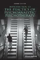 Introduction to the Practice of Psychoanalytic Psychotherapy - Alessandra Lemma - Libro John Wiley and Sons Ltd | Libraccio.it
