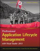   Professional Application Lifecycle Management with Visual Studio 2013