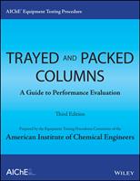   AIChE Equipment Testing Procedure - Trayed and Packed Columns