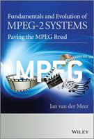   Fundamentals and Evolution of MPEG-2 Systems