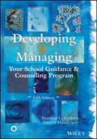  Developing and Managing Your School Guidance and Counseling Program