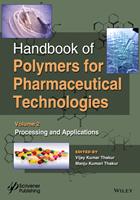   Handbook of Polymers for Pharmaceutical Technologies, Processing and Applications