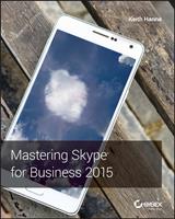   Mastering Skype for Business 2015