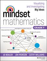  Mindset Mathematics: Visualizing and Investigating Big Ideas, Grade 7