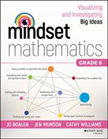   Mindset Mathematics: Visualizing and Investigating Big Ideas, Grade 6