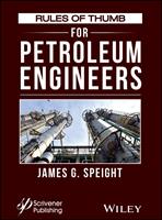   Rules of Thumb for Petroleum Engineers