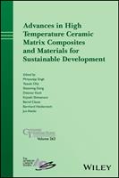   Advances in High Temperature Ceramic Matrix Composites and Materials for Sustainable Development