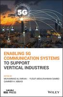   Enabling 5G Communication Systems to Support Vertical Industries