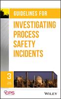   Guidelines for Investigating Process Safety Incidents