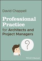   Professional Practice for Architects and Project Managers