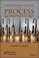   Operator's Guide to Process Compressors