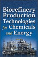   Biorefinery Production Technologies for Chemicals and Energy