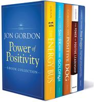   The Jon Gordon Power of Positivity, E-Book Collection