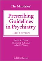   The Maudsley Prescribing Guidelines in Psychiatry