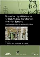   Alternative Liquid Dielectrics for High Voltage Transformer Insulation Systems