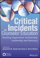   Critical Incidents in Counselor Education